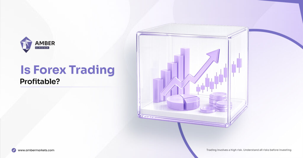 Is Forex Trading Profitable? Here’s the Truth